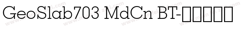 GeoSlab703 MdCn BT字体转换